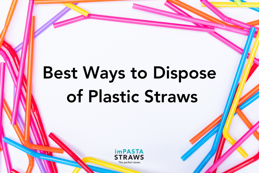 4 Best Ways to Dispose of Plastic Straws